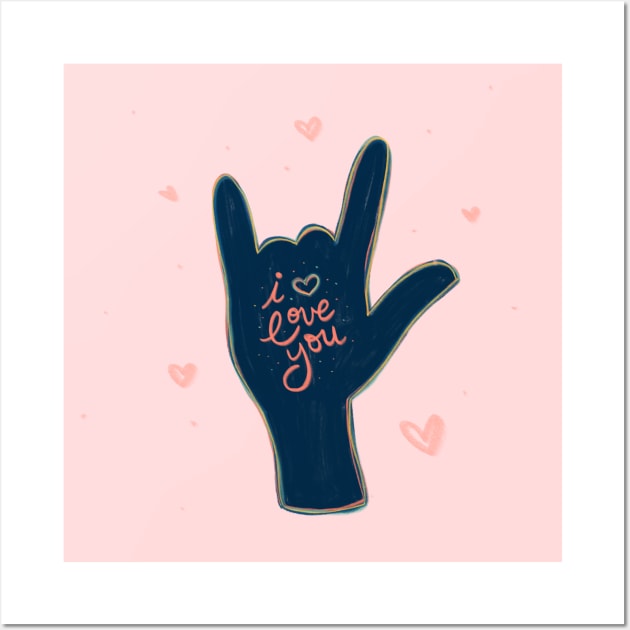 I Love You - Sign Language - Hand Lettering Wall Art by By Erika with a K